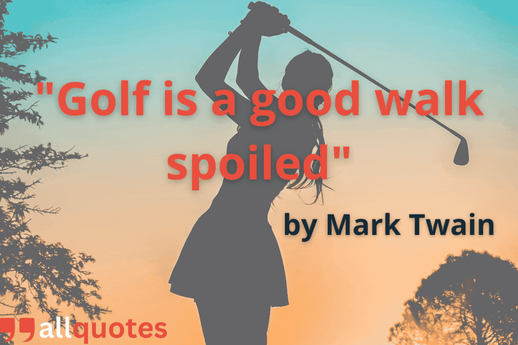 Mark Twain's funny golf quote