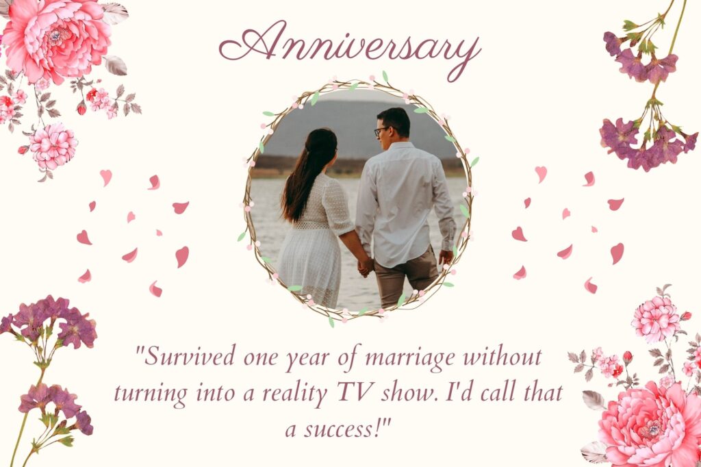 Funny first Anniversary Quote