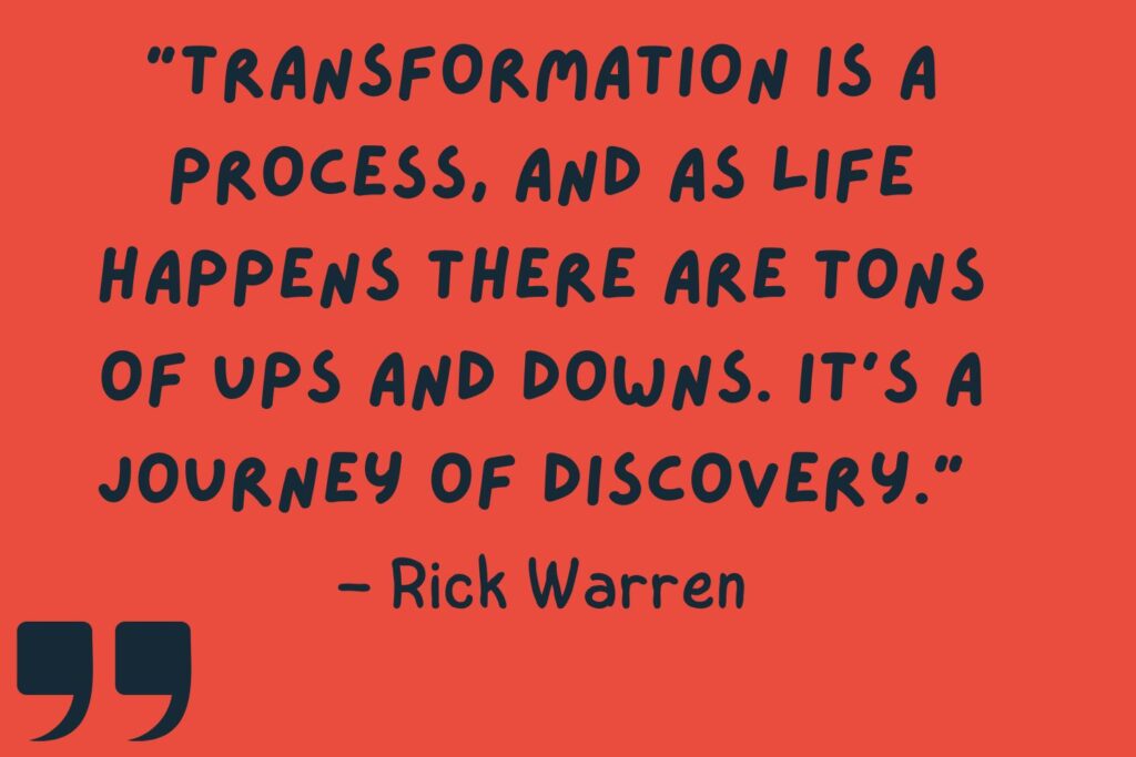 Rick Warren's Sobriety Quote about Change and Transformation