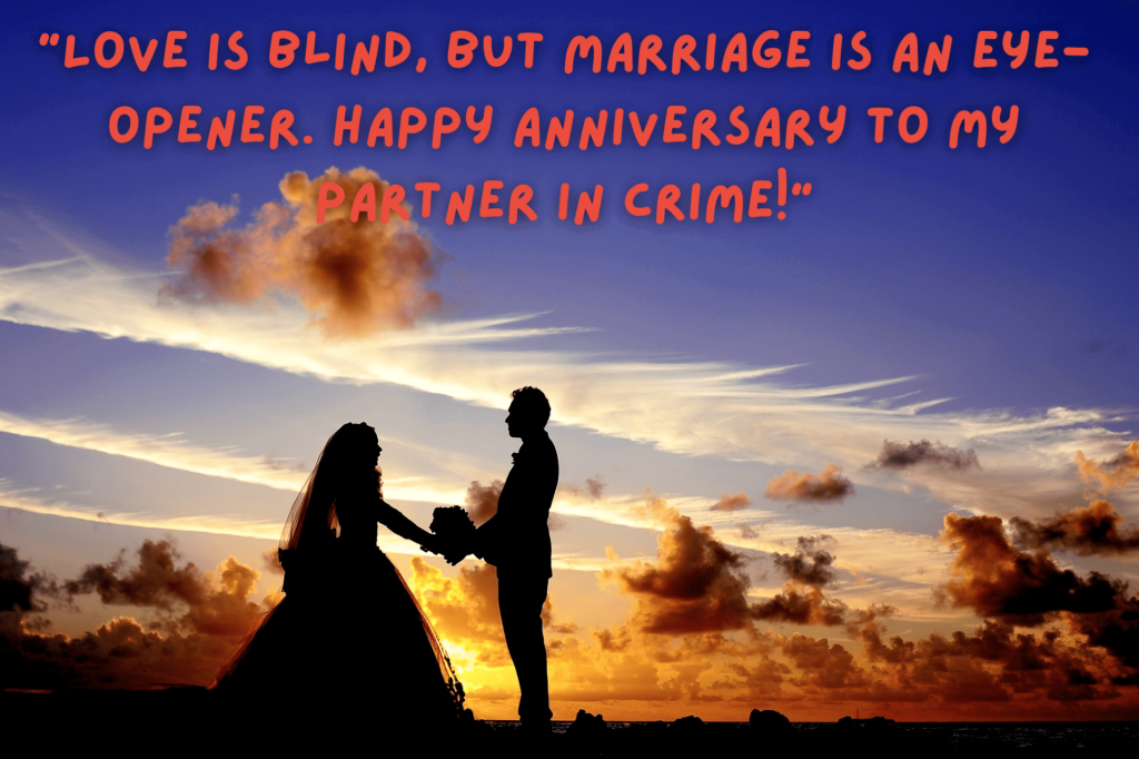 Funny Anniversary Quote about marriage