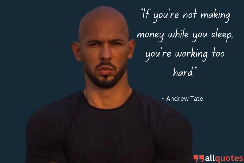 another Andrew Tate Quote on being rich 