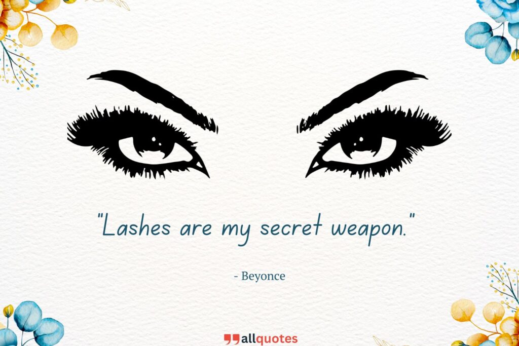 Lash Quote from Beyonce