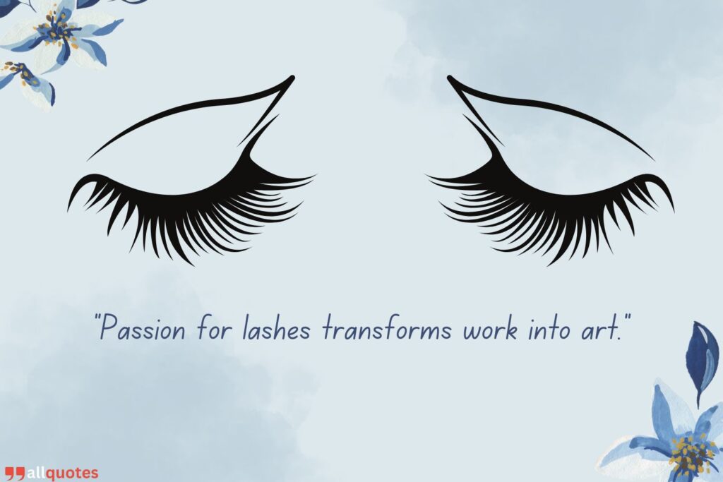 Motivational Quote for Lash Artists