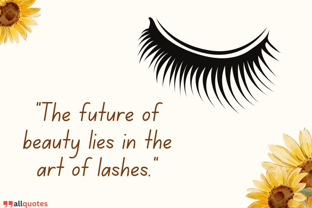 Quote about the eyelash Industry