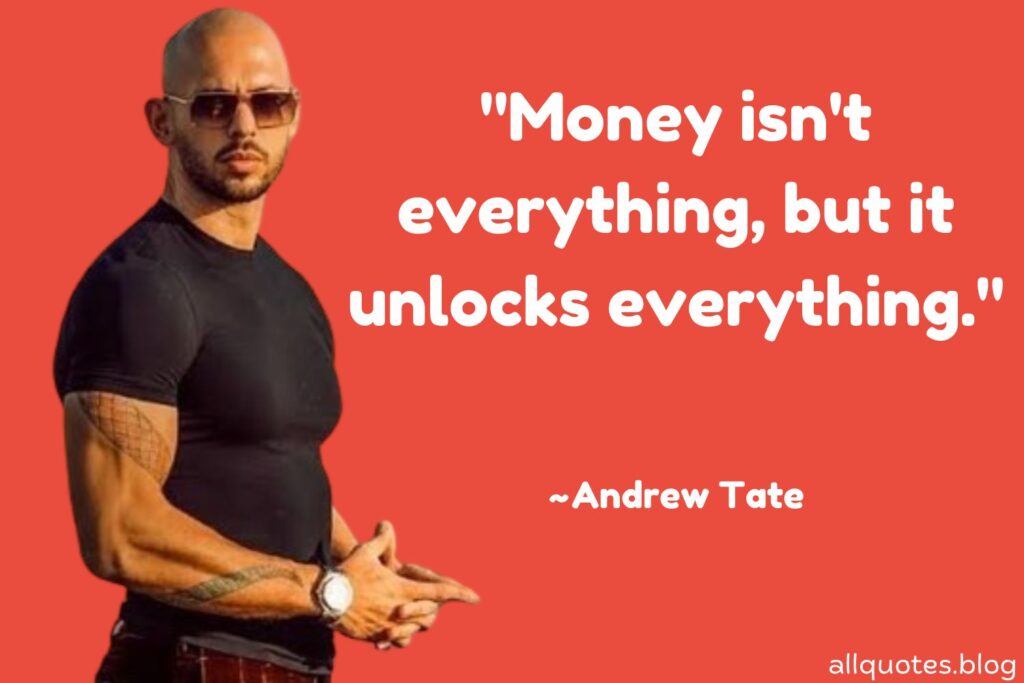 Andrew Tate Quote on being rich 