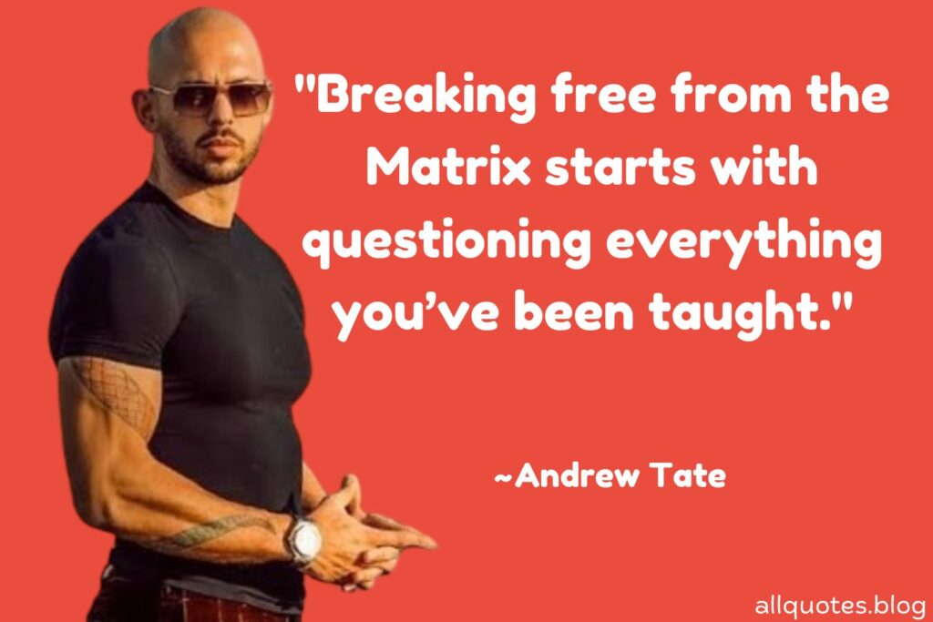  Andrew Tate Quote on the Matrix