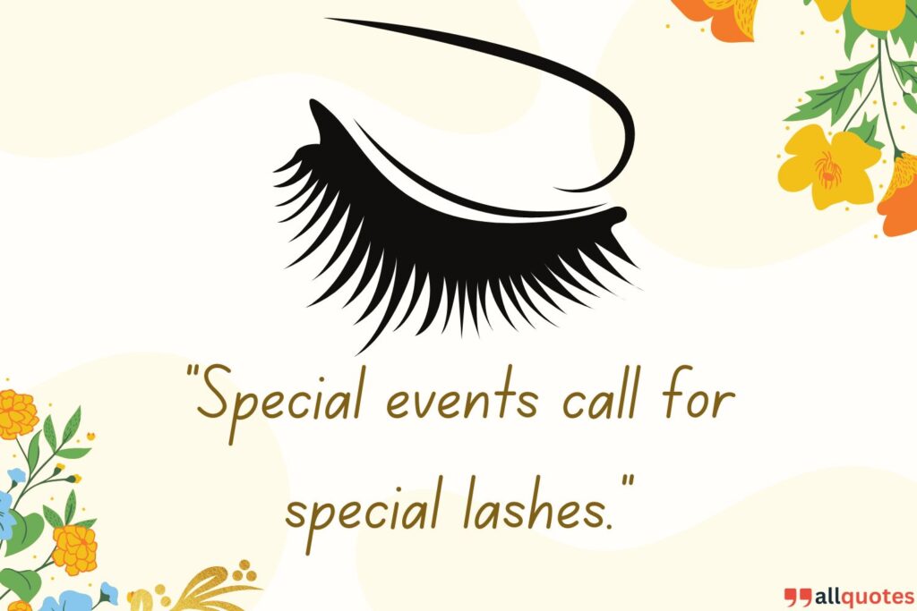 eyelash Quote for special events