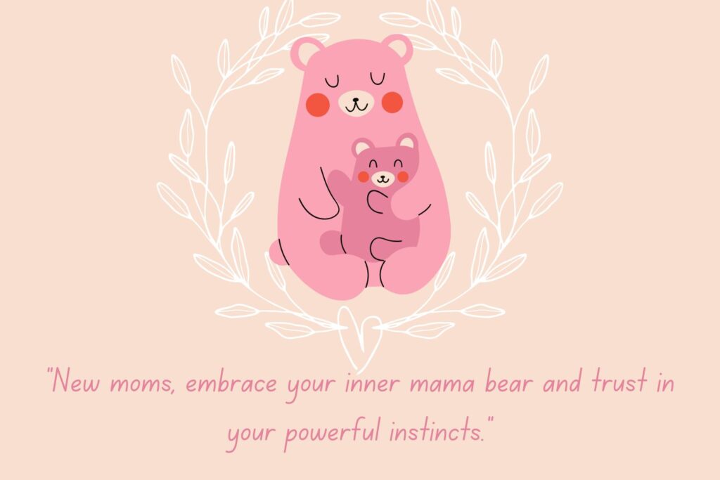 Mama Bear Quote for New Moms