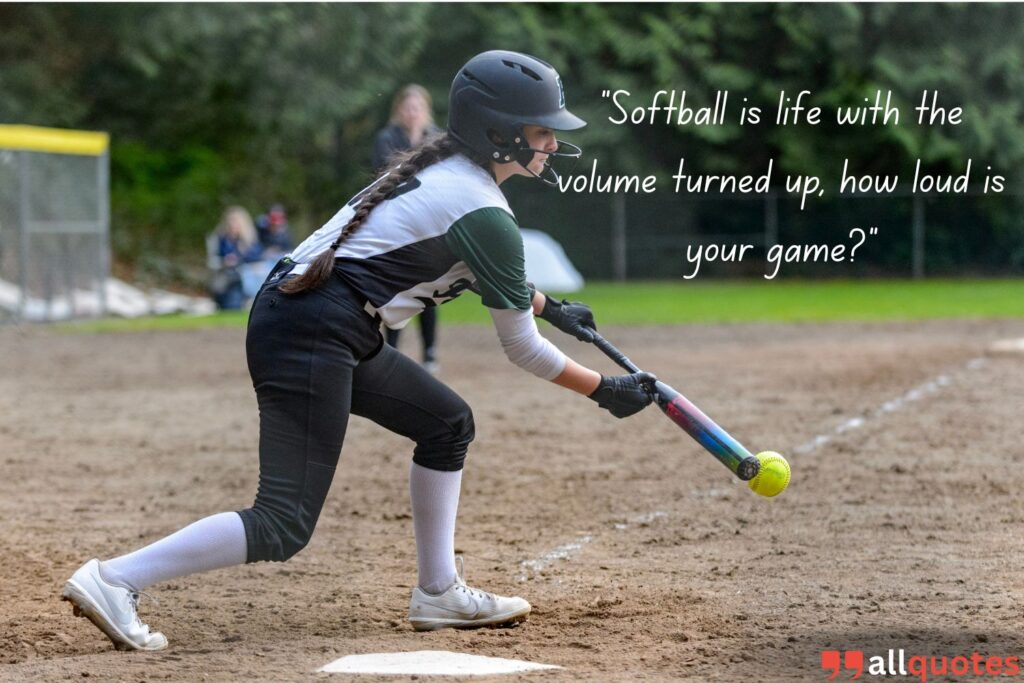 famous saying about softball