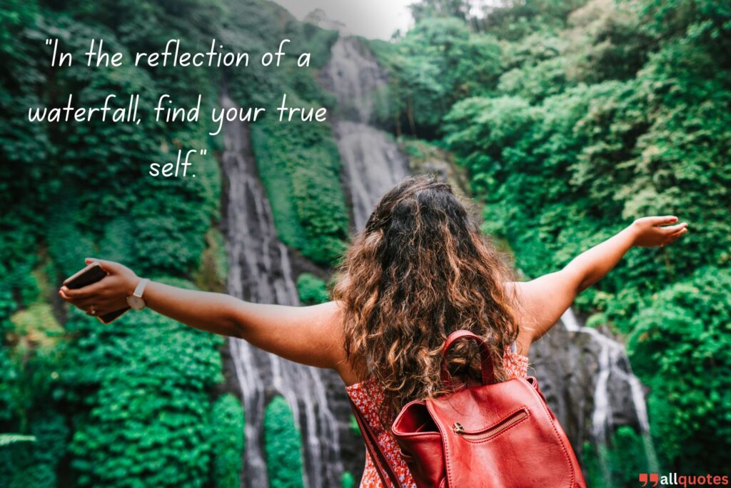 Reflective Waterfall Quote