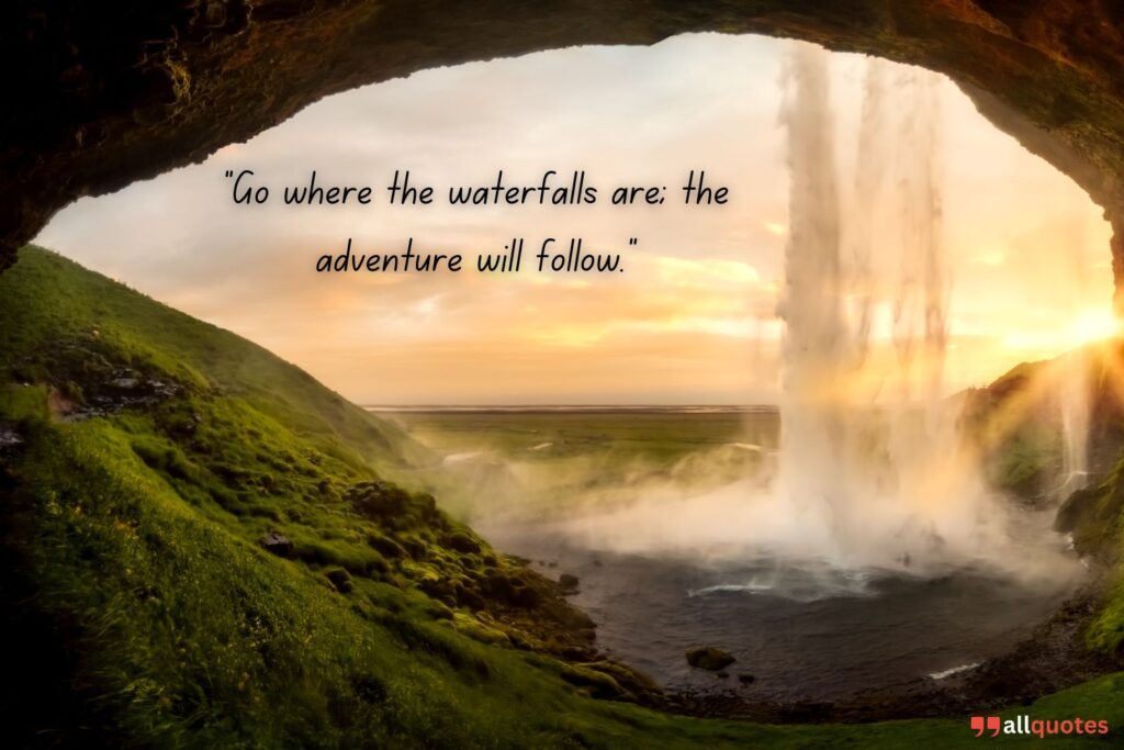 Inspirational Waterfall Quote