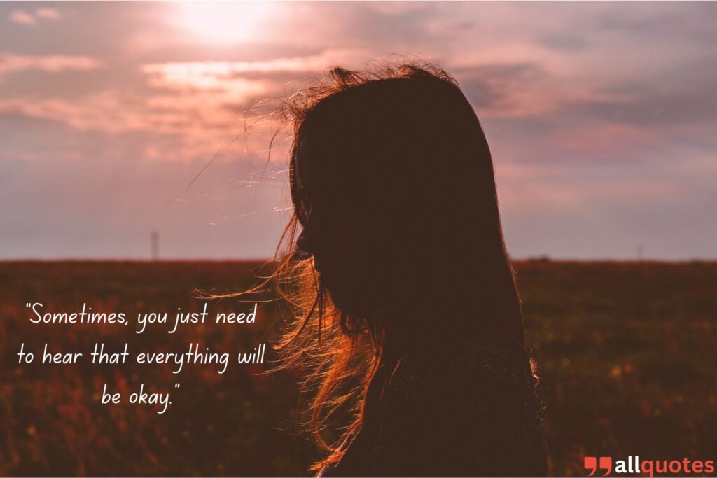 Reassuring Everything Will Be Okay Quote