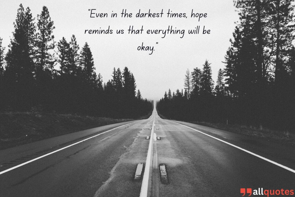 Hopeful Everything Will Be Okay Quote