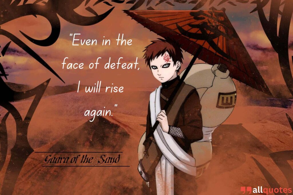 Gaara Quote on Strength and Determination