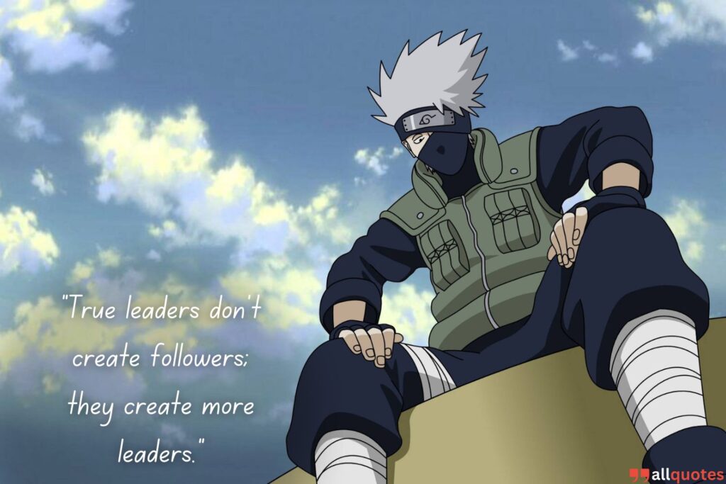 Hatake Kakashi Quote on Leadership