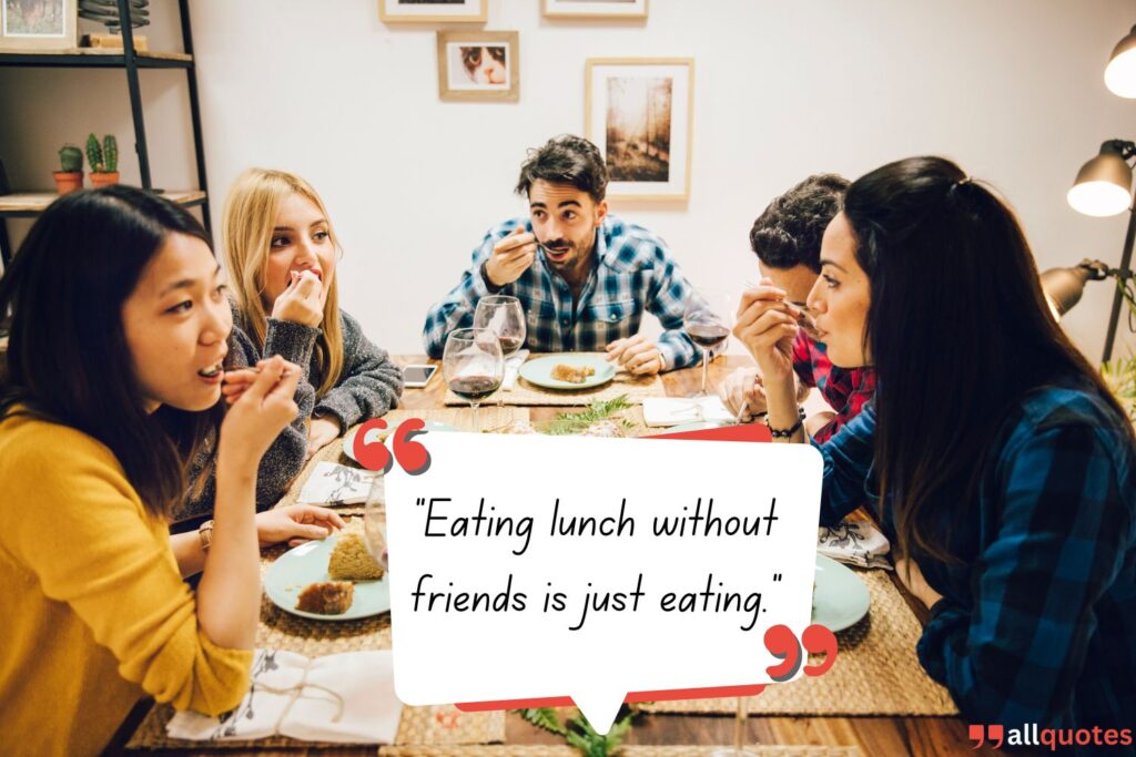 Lunch with Friends Quote