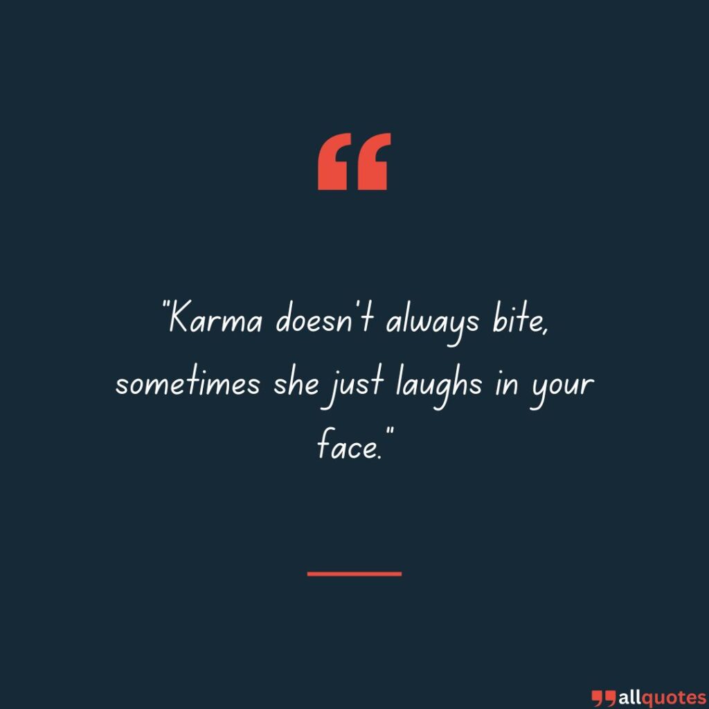 quotes on Karma’s Sense of Humor