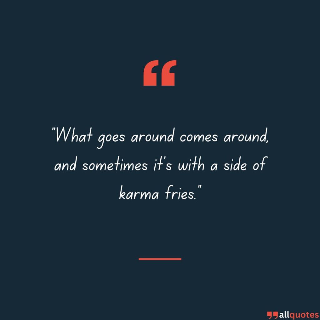 Amusing Quotes on Karma’s Circle