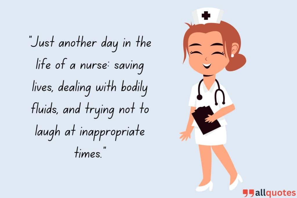 Laugh-Out-Loud Quotes About Nursing Challenges