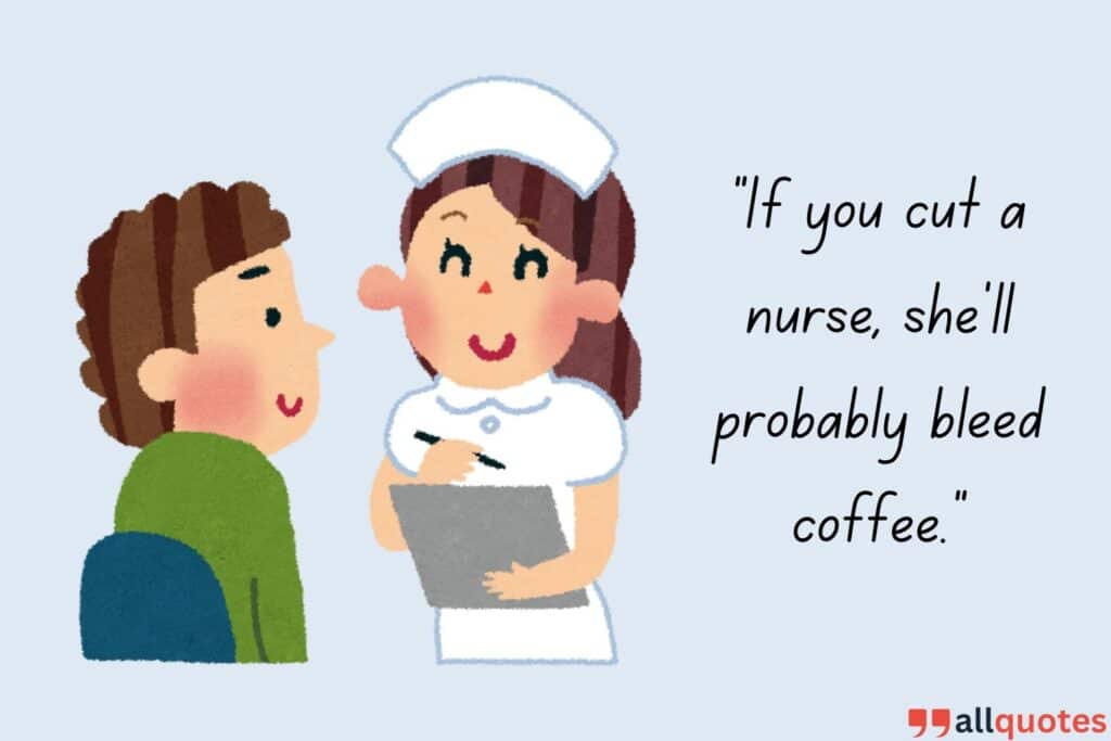 Funny Nurse Quotes and Their Love-Hate Relationship with Coffee