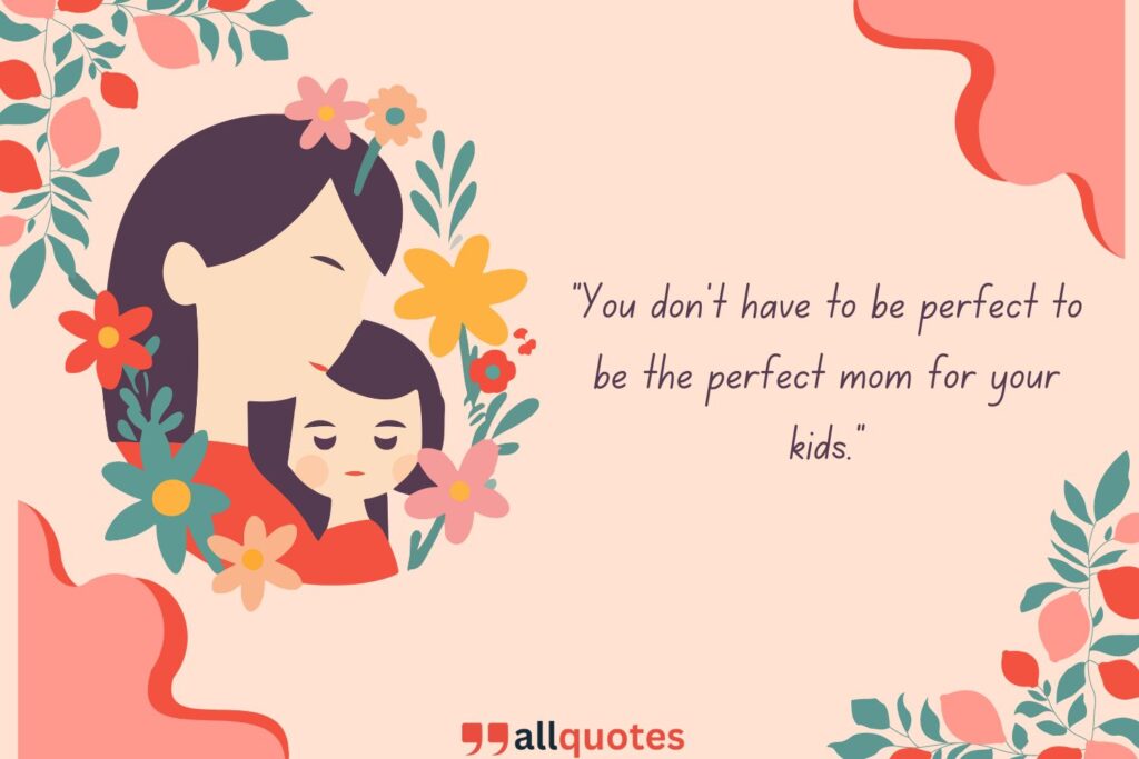 Mom Guilt Quote on Embracing Imperfection