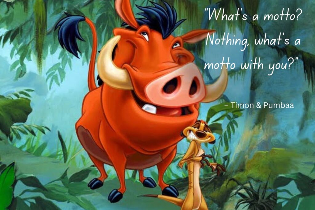 Funny Lion King Quote by Timon & Pumbaa