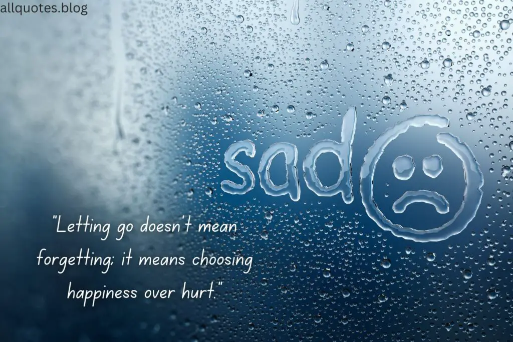  Sad Quotes About Moving On