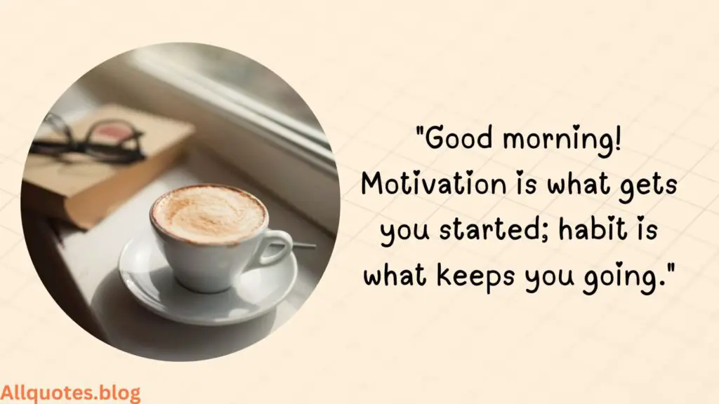 Motivational Good Morning Quotes