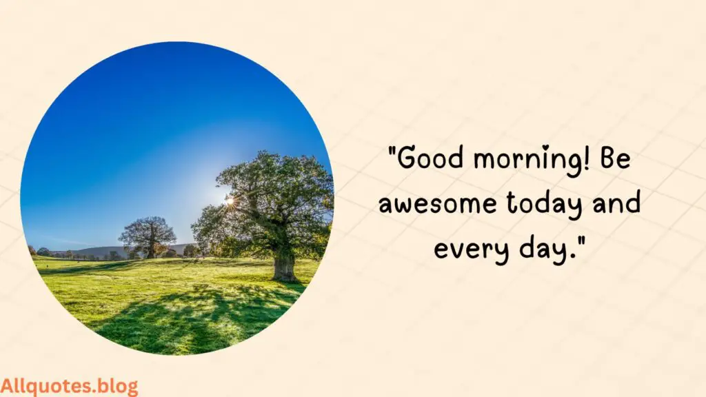 Awesome Good Morning Quotes